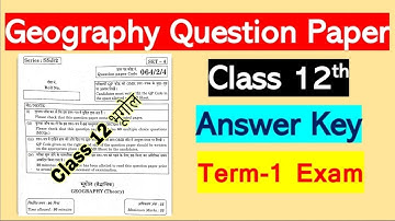 Class 12th Geography Question Paper Solutions Term-1 ll Answer Key ll Check Your Answer