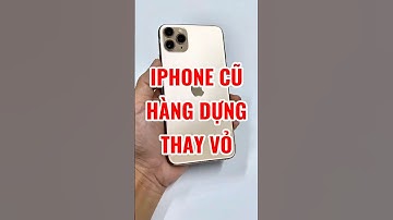 Mẹo kiểm tra iphone cũ hàng dựng thay vỏ #qkm