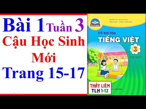 Video Vở Bài Tập Tiếng Việt Lớp 3 Bài 1 Tuần 3 | Cậu Học... - YouTube
