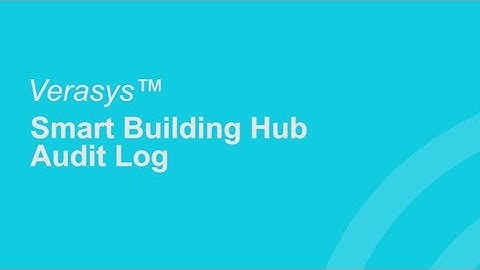 Smart Building Hub audit log