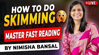 🔥 Skimming कैसे करें? | Master Fast Reading in English | Perfection Class Live | Nimisha Bansal