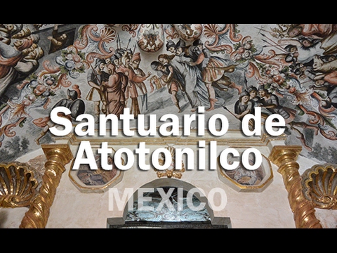 Santuario de Atotonilco, en San Miguel de Allende - MEXICO