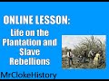 KS3 History - Slave Plantations and Slave Rebellions