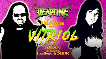 Deadline - Vitriol [OFFICIAL MUSIC VIDEO]