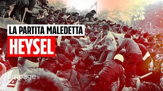 La strage dell'Heysel: la storia della "partita maledetta" che sconvolse il calcio