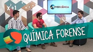 Viver Ciência - Química Forense - Completo