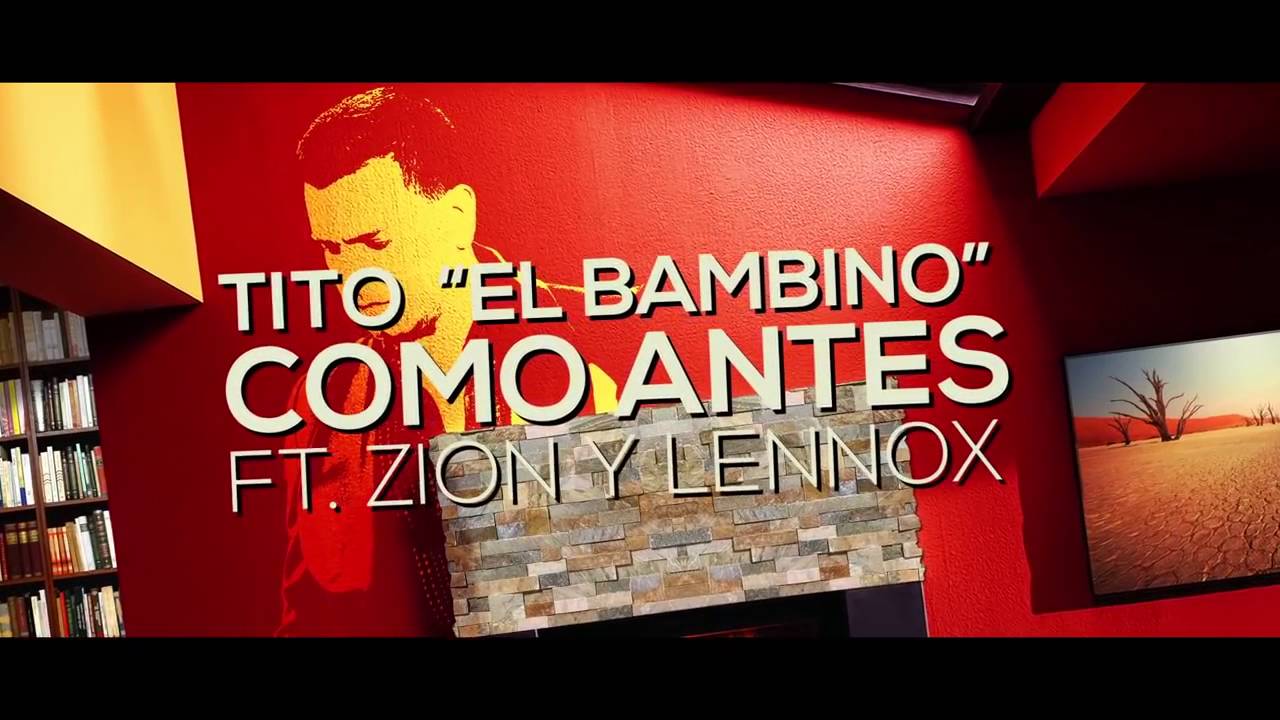 Zion Y Lennox Ft Tito El Bambino - Como Antes