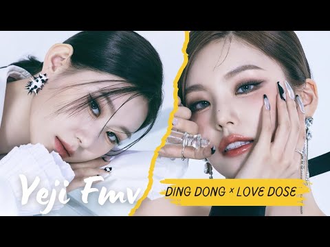 Ding Dong × Love Dose - Yeji Fmv | FINALLY !!! FMV After A Long Time | The Glitters