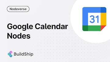 Google Calendar Nodes | BuildShip Nodeverse - Workflows with No Code and AI