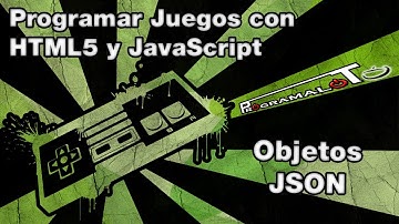Juegos con HTML5 y JS - 14 - Objetos JSON
