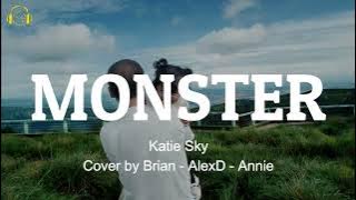 Monster - Katie Sky Cover by Brian - AlexD - Annie (Lyrics)