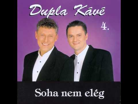 Dupla kávé soha nem elég