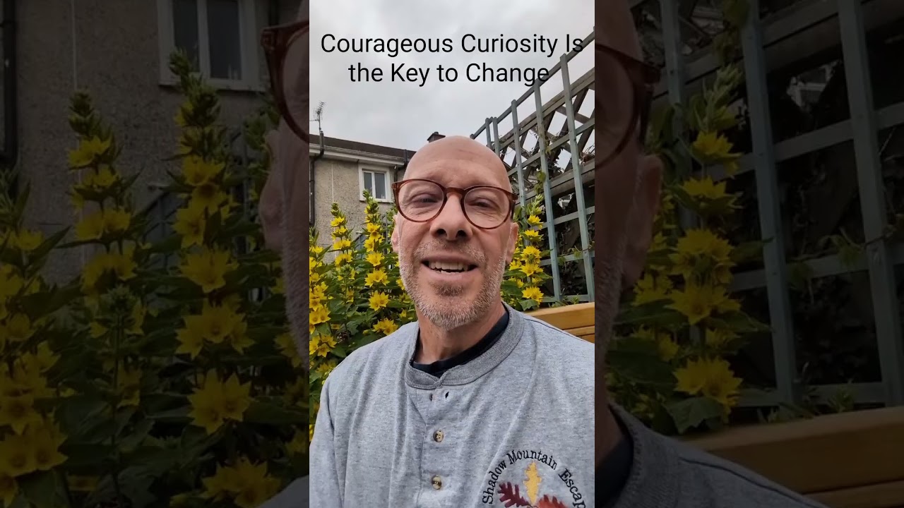 Courageous Curiosity Is the Key to Change