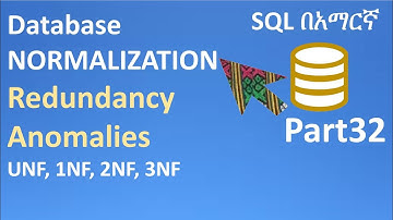 SQL in Amharic Part32 – DATABASE NORMALIZATION, DATA REDUNDANCY, UPDATE ANOMALY, DELTE ANOMALY