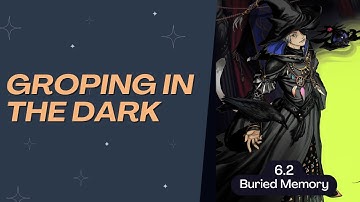 [FFXIV | 6.2 Buried Memory | MSQ] - Groping in the Dark