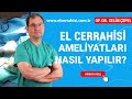 El cerrahisi mdahaleleri nasl yaplmaldr