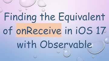 Finding the Equivalent of onReceive in iOS 17 with Observable
