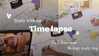 Biology Study Vlog ✨ | SSLC Onam Exam Preparation | Biology Time Lapse #sslc #studywithme #timelapse