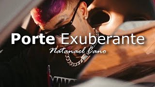 (LETRA) Porte Exuberante ❌ Natanael Cano ❌ Oscar Maydon (Video Lyrics)(Audio Oficial 2021)