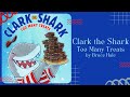 Clark the Shark: Too Many Treats Quiz