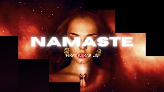 Fırat Karakılıç - Namaste #PSYTRANCE Resimi