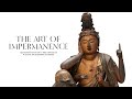 VIRTUAL EXHIBITION: Japan&#39;s &#39;Art of Impermanence&#39; at Asia Society Museum [4K]