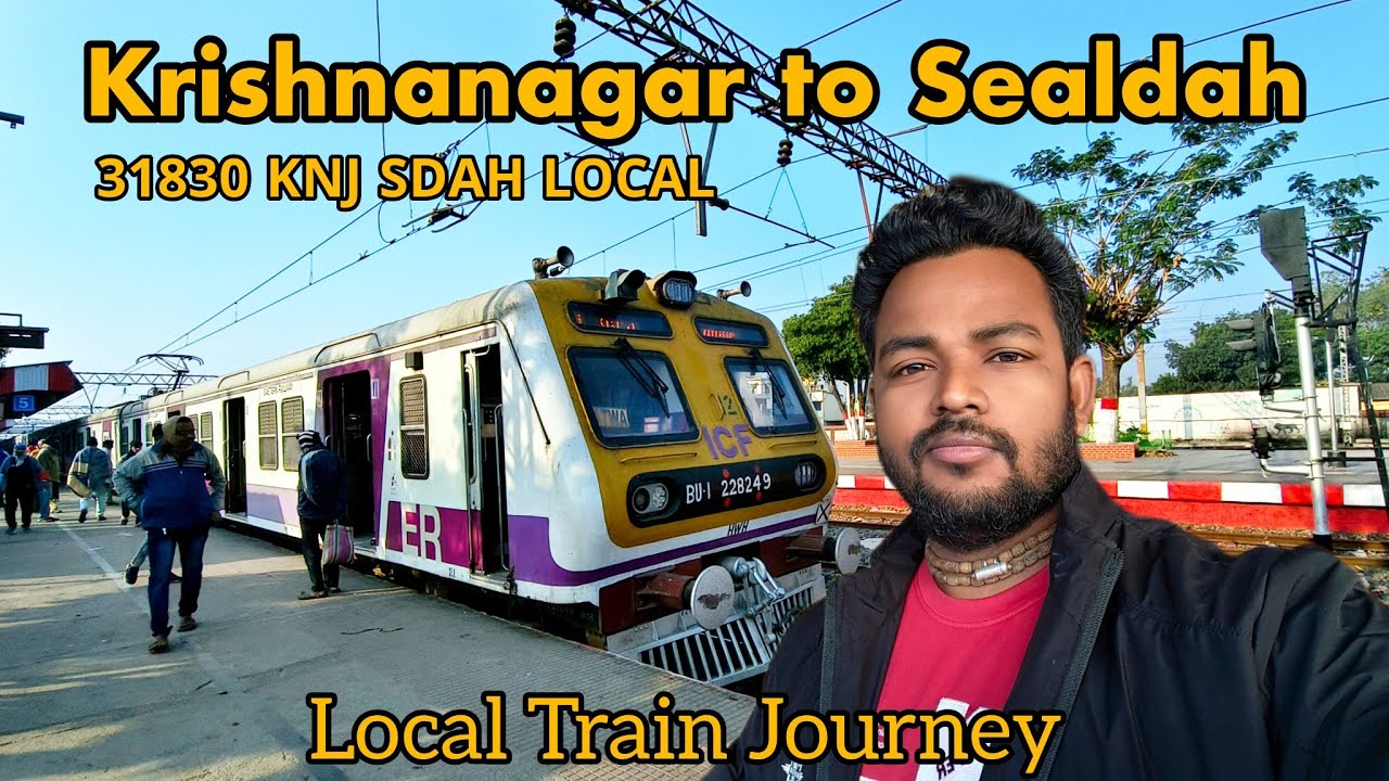31830 Krishnanagar Sealdah local | Krishnanagar to Sealdah | local train journey 🚆
