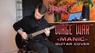 WAGE WAR «MANIC» — GUITAR COVER