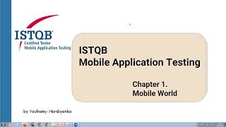 Information ISTQB Mobile Application Testing 1.0 FULL course | Chapter 1. Mobile World 1 [RUS] Guide
