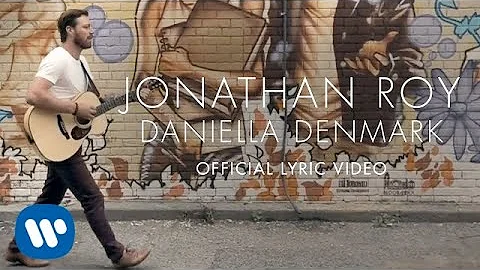 Jonathan Roy - Daniella Denmark (Lyric Video)