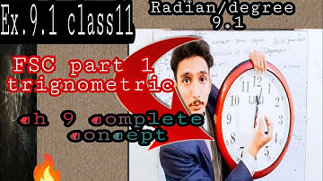 Ex.9.1,lec 2/How convert radian to degree/class 11math trignometric FSC math part 1/ch.9 math sol.