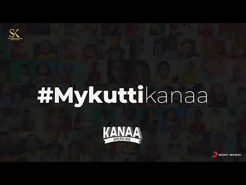 #MyKuttiKanaa - Kanaa - Sivakarthikeyan - Vaayadi Petha Pulla