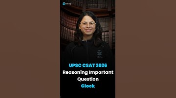 Clock Reasoning Questions for UPSC CSAT | UPSC CSAT Reasoning Important Topic Question & Answers