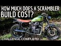 How ★ Much Does a MOTORCYCLE BUILD COST? | Scrambler / Cafe Racer