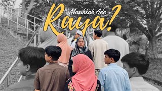 Masihkah Ada Raya?
