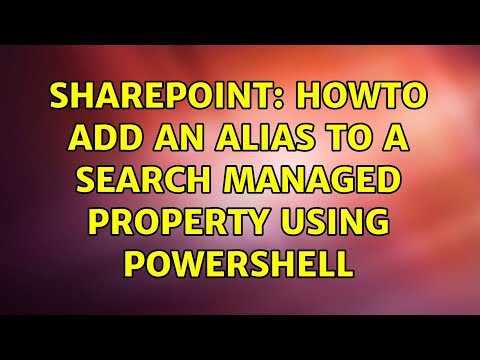 Sharepoint: HowTo Add an Alias to a Search Managed Property using Powershell