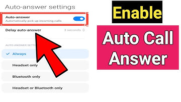 How To Enable Auto Call Answer on Android Phone 2024