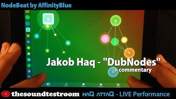NodeBeat for iPad and iPhone │ iPad LIVE Jam with commentary - haQ attaQ
