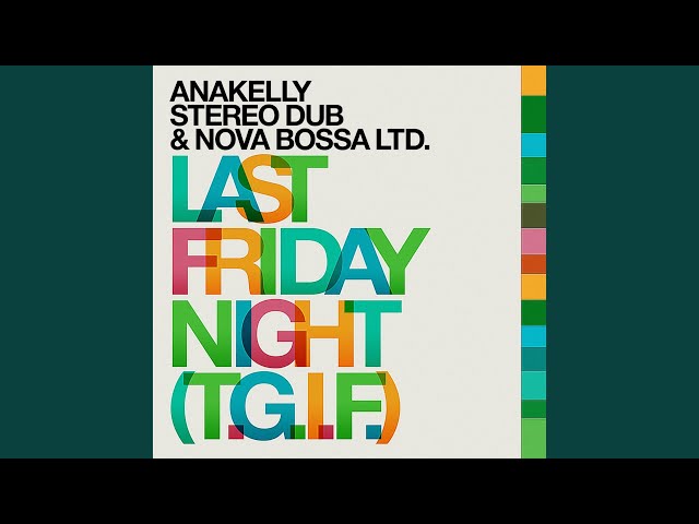 Anakelly - Last Friday Night