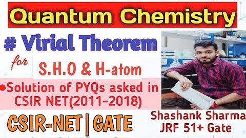 Virial theorem| Quantum chemistry| CSIR-NET| GATE