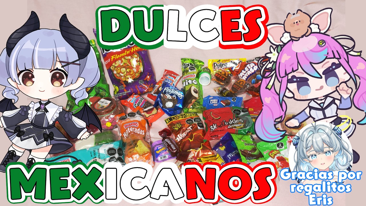 【 #Vtuber JP】Comemos dulces Mexicanos con Neiro!  Regalito  del Eris! EN/ES OK!【同志かりん/Comrade Karin】