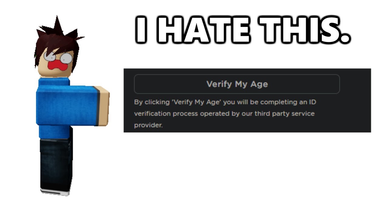 I hate roblox age verification : r/RobloxHelp