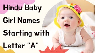 Hindu baby girl names starting with letter 'A'/ Hindu baby girl names and meanings