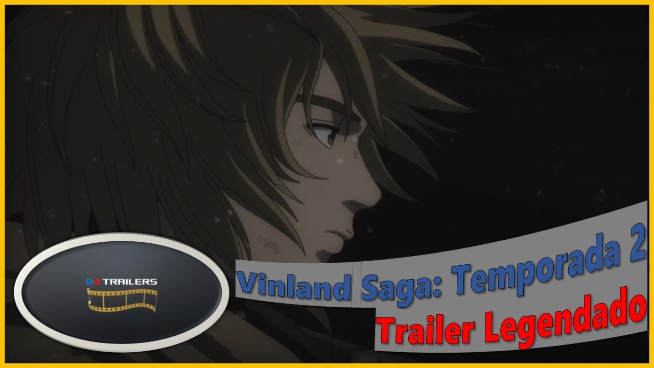 VINLAND SAGA 2 TEMPORADA OFICIAL - TRAILER LEGENDADO PT-BR 🇧🇷, VINLAND  SAGA 2 TEMPORADA OFICIAL - TRAILER LEGENDADO PT-BR 🇧🇷 #vinlandsaga, By  Planeta Otaku