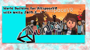 Building Worlds in AltspaceVR with Unity3d