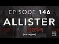 Capture de la vidéo Ep. 146: Allister W/ Tim Rogner