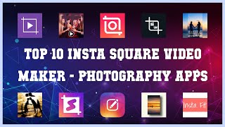 Top 10 Insta Square Video Maker Android Apps screenshot 5