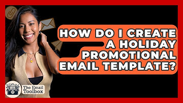 How Do I Create A Holiday Promotional Email Template? - TheEmailToolbox.com