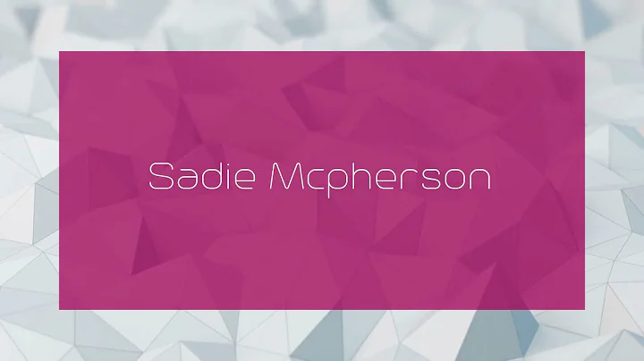 Sadie Mcpherson Photo 4