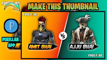 HOW TO MAKE 1 VS 1 THUMBNAIL || AMIT BHAI VS AJJU BHAI || GARENA FREE FIRE ||